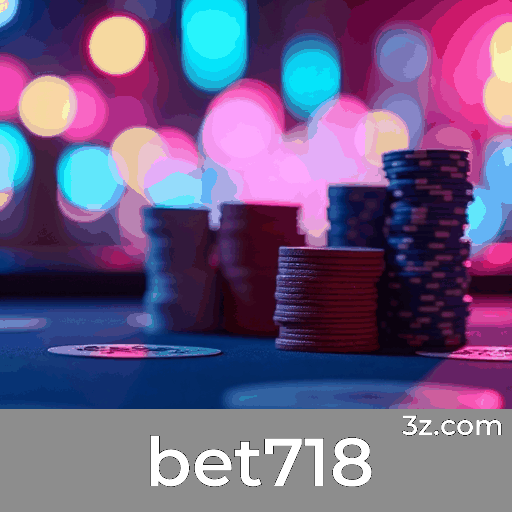 bet718: Plataforma de Apostas de Confiança e Diversão