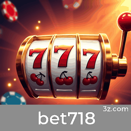 bet718: Plataforma de Apostas de Confiança e Diversão